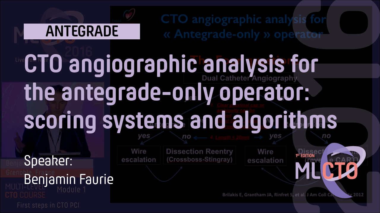 CTO angiographic analysis for the antegrade-only operator: scoring systems and algorithms.