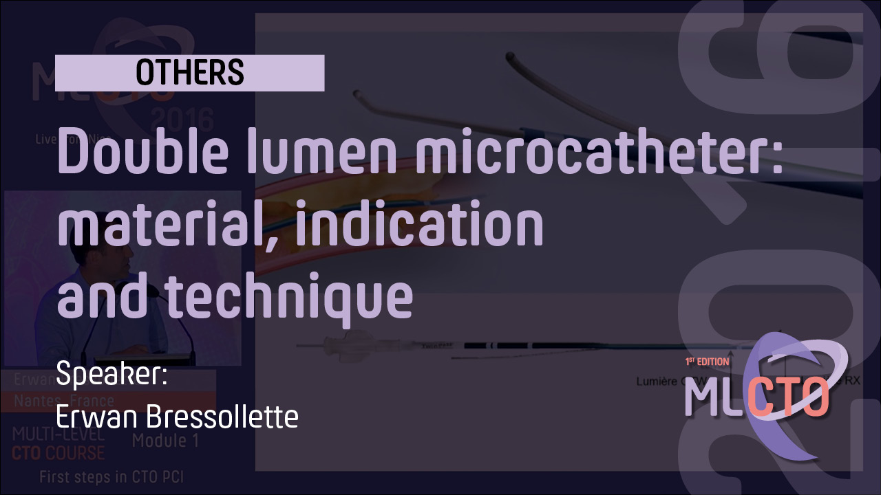 Double lumen microcatheter: material, indication and technique