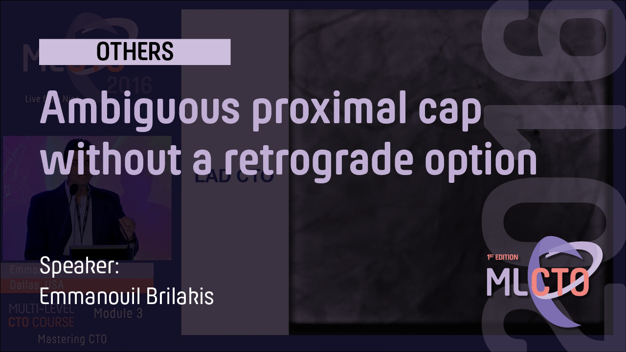 Ambiguous proximal cap without a retrograde option