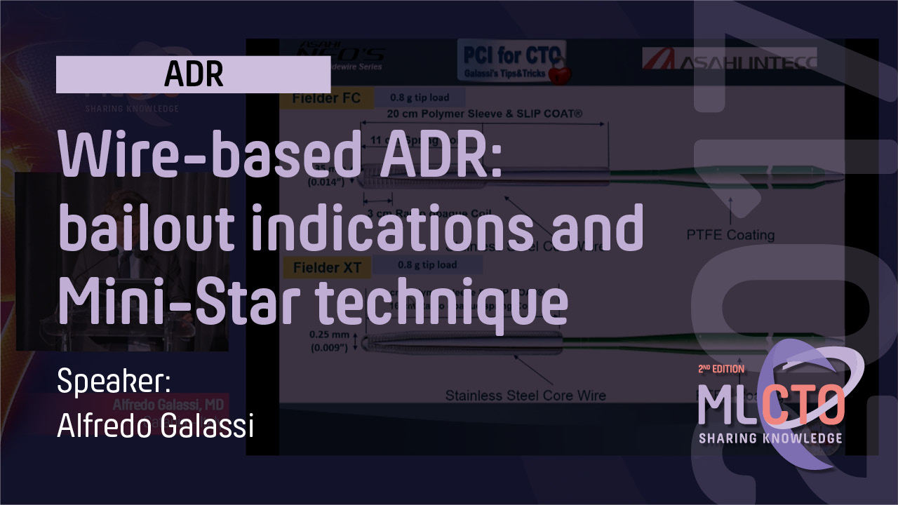 Wire based ADR  bailout indications and Mini Star technique