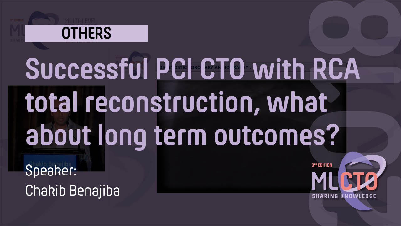 Successful PCI CTO with RCA total reconstruction, what about long term outcomes?