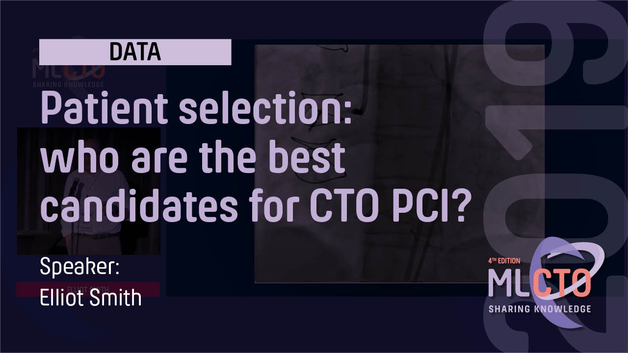 Patient selection who are the best candidates for CTO PCI