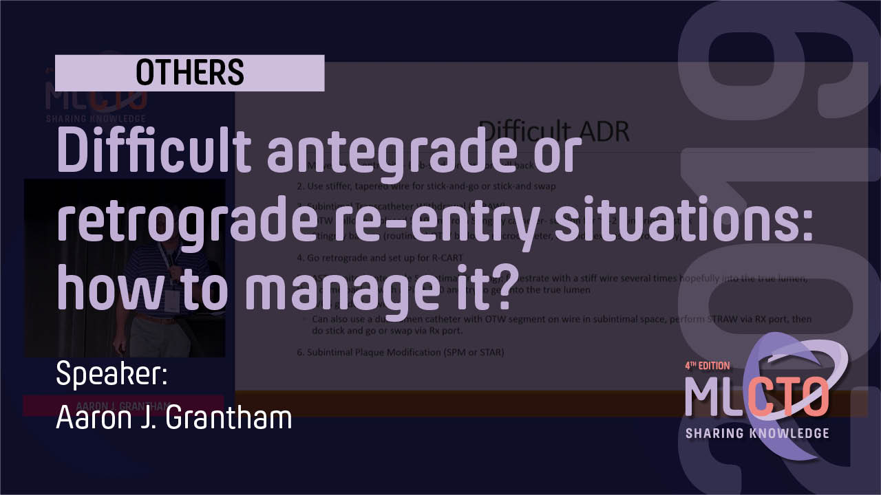 Difficult antegrade or retrograde re entry situations how to manage it