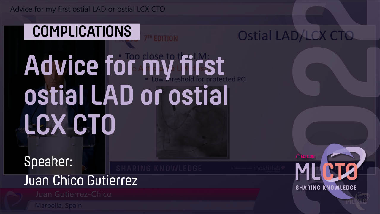 Advice for my first ostial LAD or ostial LCX CTO