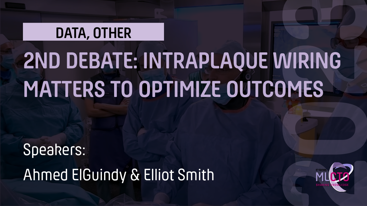 2ND DEBATE: INTRAPLAQUE WIRING MATTERS TO OPTIMIZE OUTCOMES