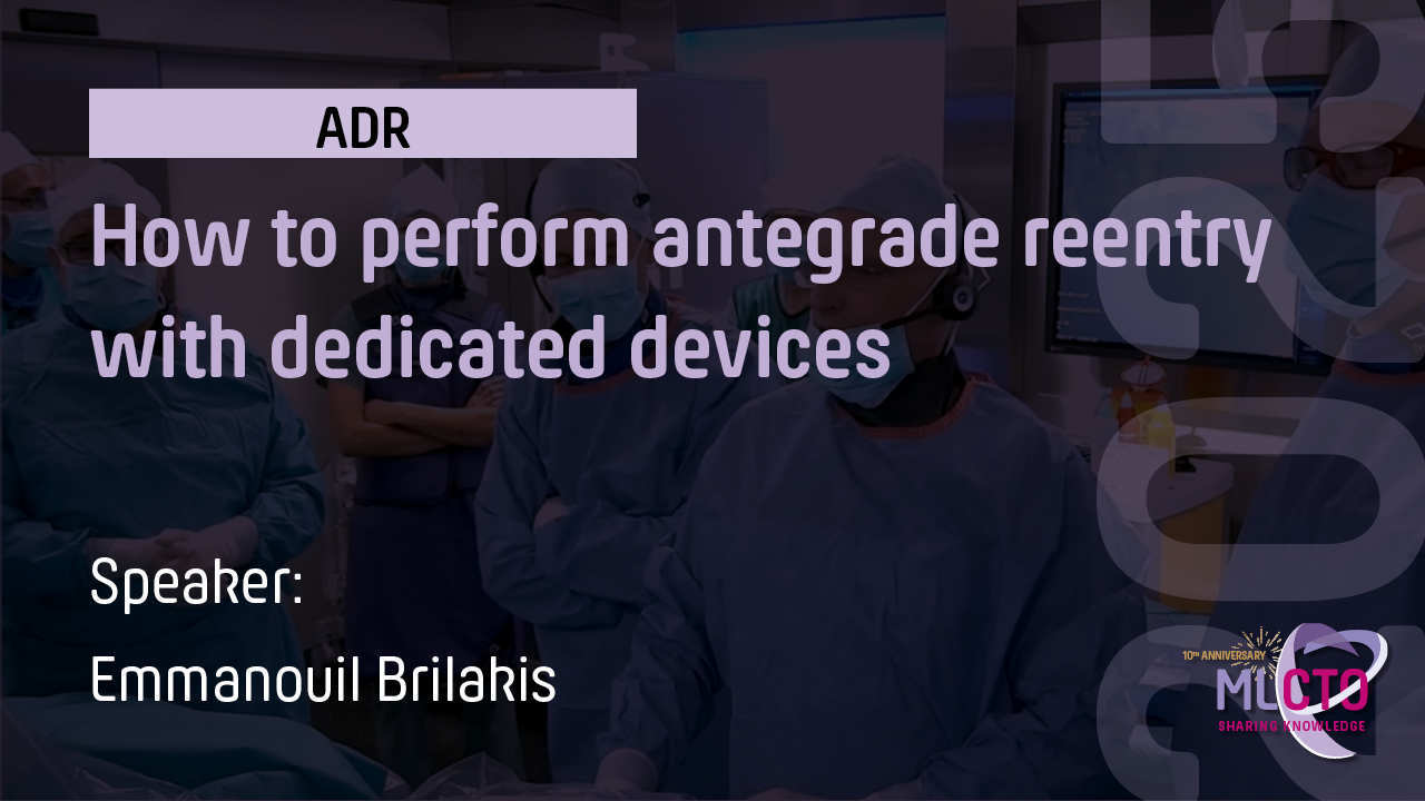 How to perform antegrade reentry with dedicated devices