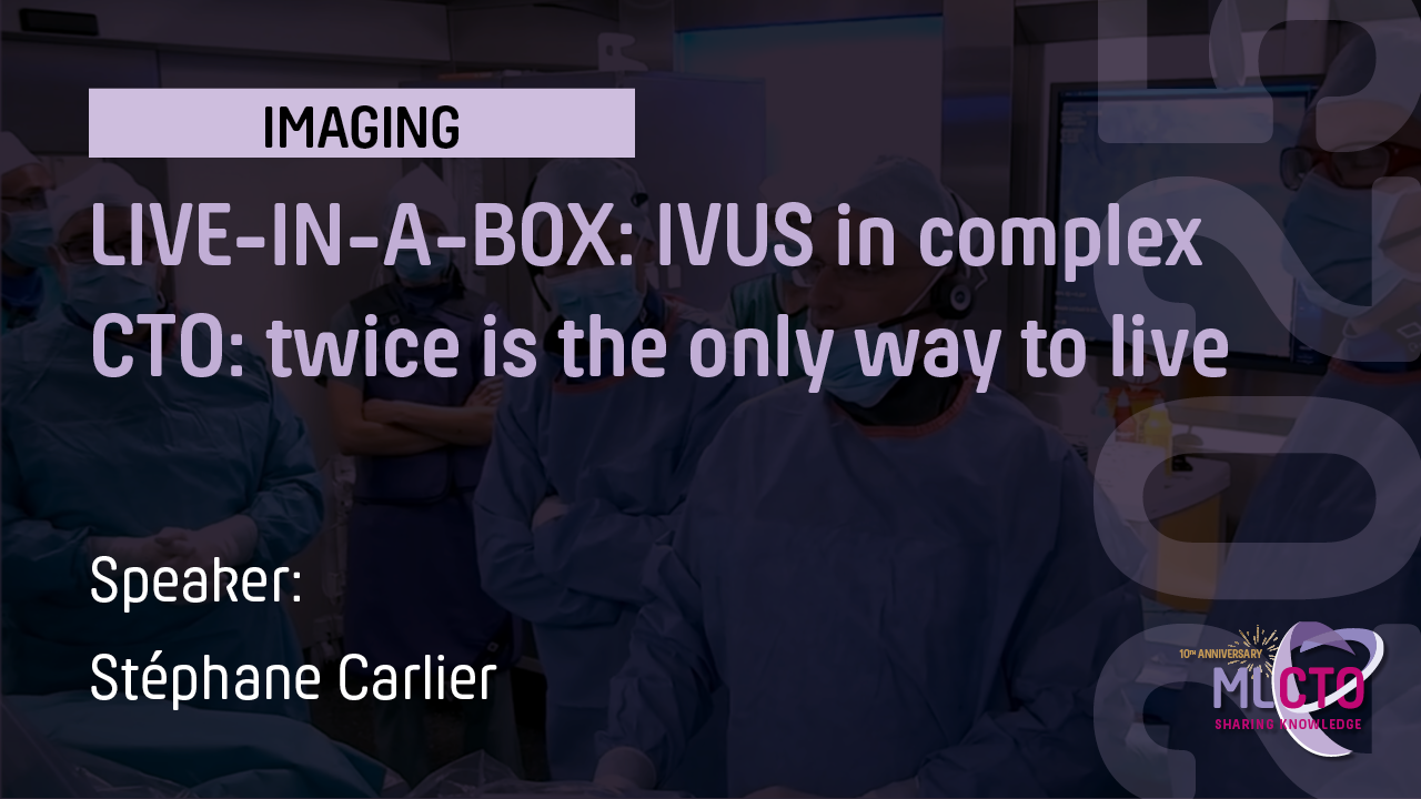 LIVE-IN-A-BOX: IVUS in complex CTO: twice is the only way to live