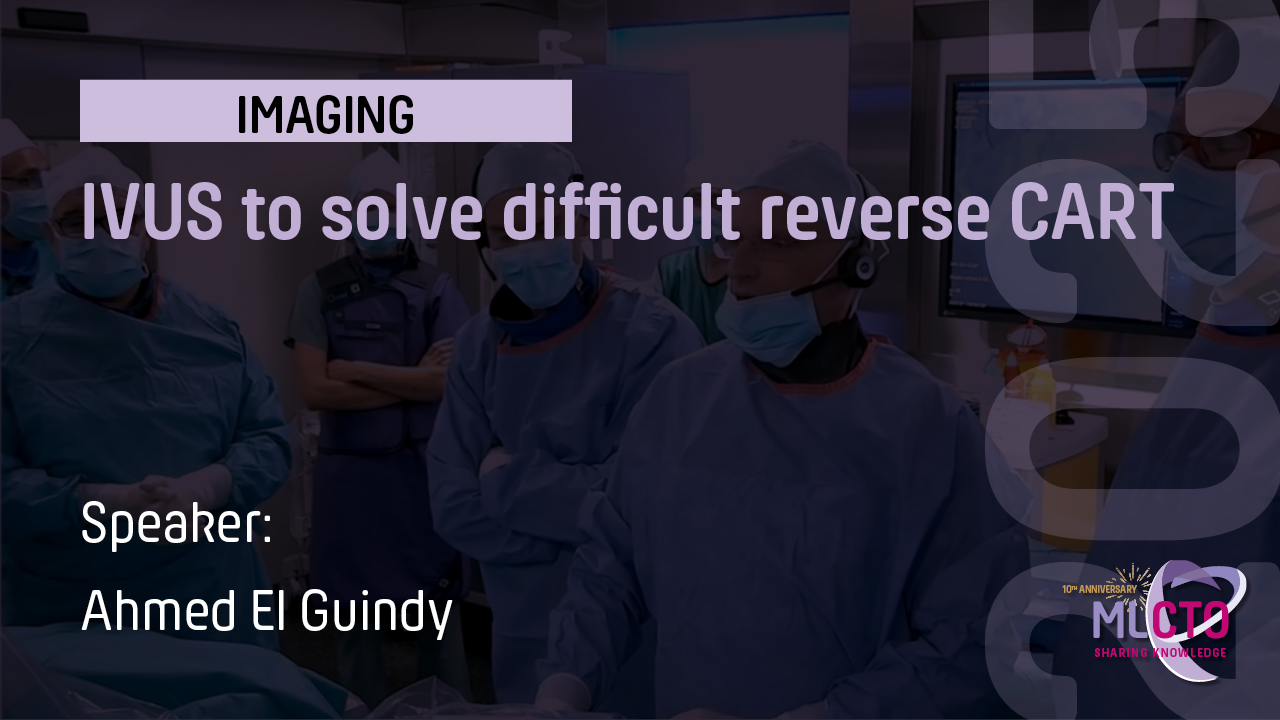 IVUS to solve difficult reverse CART