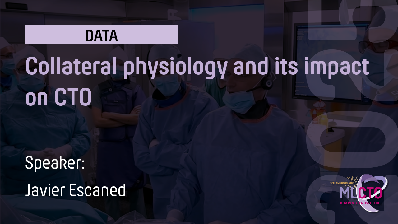 Collateral physiology and its impact on CTO